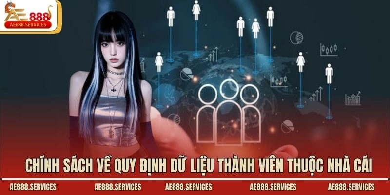 Chính sách về quy định dữ liệu thành viên thuộc nhà cái