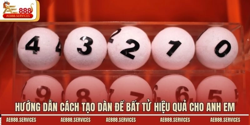 Hướng dẫn cách tạo dàn đề bất tử hiệu quả cho anh em