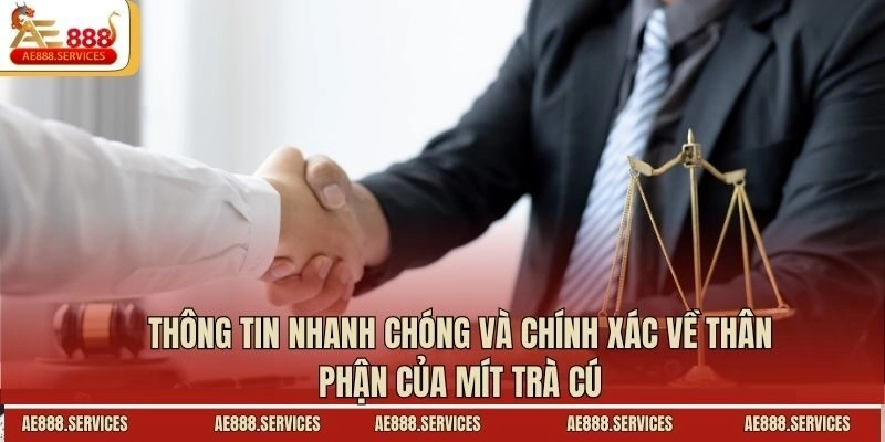 Thông tin nhanh chóng và chính xác về thân phận của Mít Trà Cú
